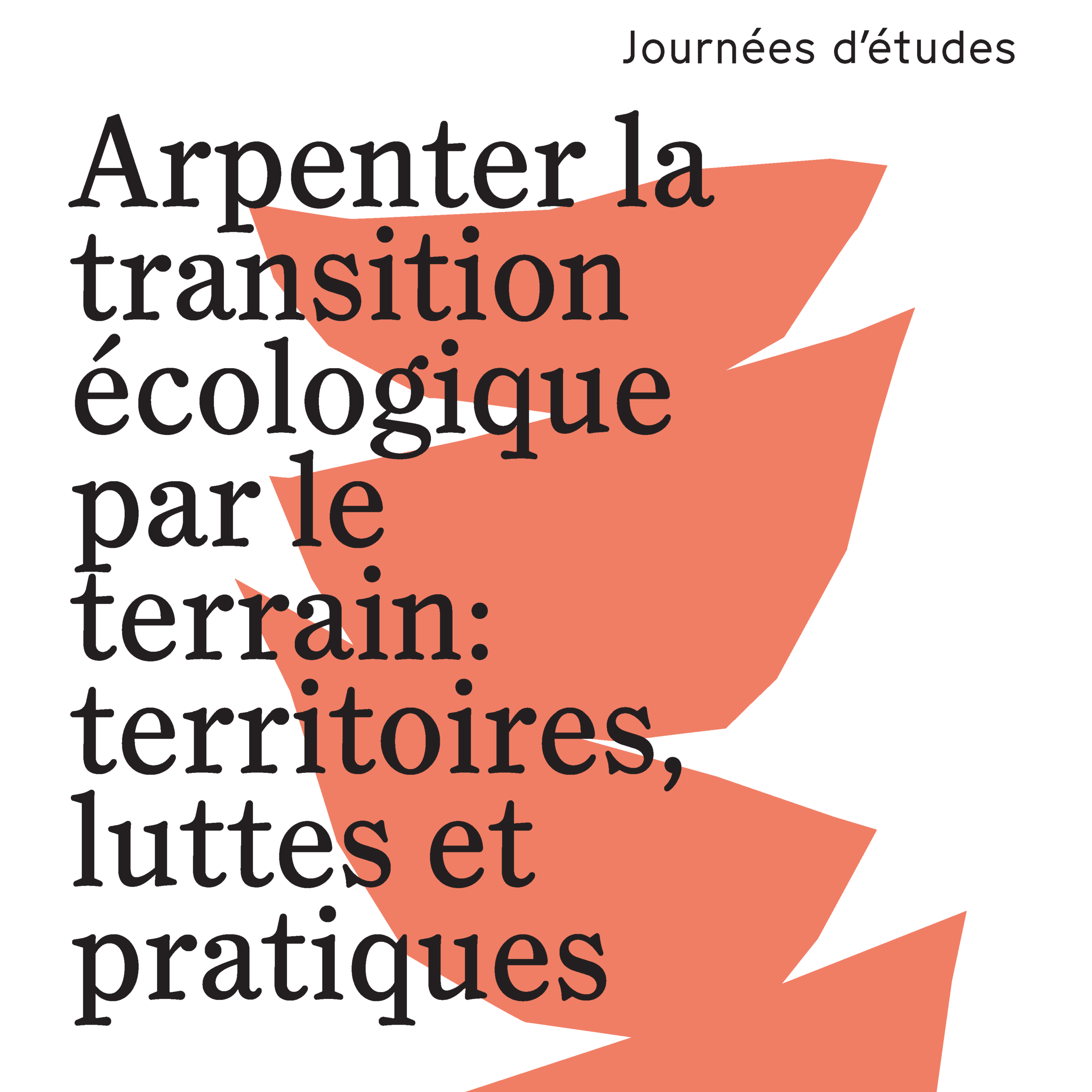 Arpenter la transition écologique par le terrain : territoires, luttes et pratiques